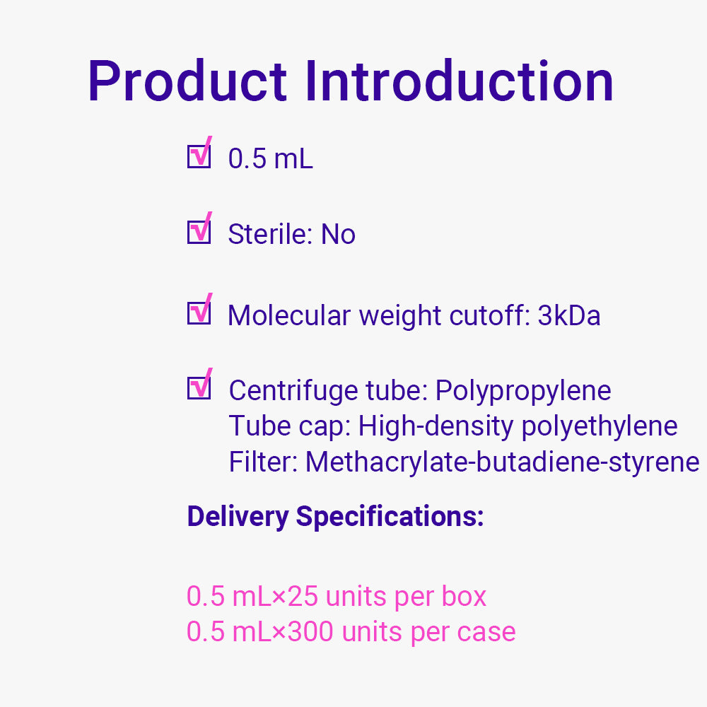 Centrifugal Filters, 2.0 mL, 500 uL, Centrifugal Filters, With 2.0 mL micro centrifuge tube with lid lock, PES membrane, Non Sterile, Molecular Weight Cutoffs 3KDa, 300piece(s)/case
