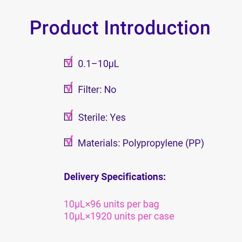 Pipette Micro Tips, 0.1～10 μl, Natural Color, Small bag packing way, DNAse&RNAse Free, Non-pyrogenic Sterile, 1920piece(s)/case